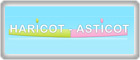 Haricot Asticot