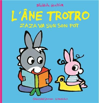 Zaza Va Sur Son Pot L Ane Trotro Comparateur Avis Prix